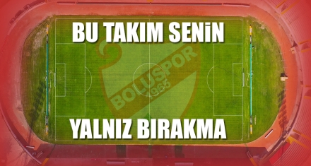 BU TAKIM SENİN YALNIZ BIRAKMA