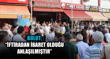 BULUT; “İFTİRADAN İBARET OLDUĞU ANLAŞILMIŞTIR”