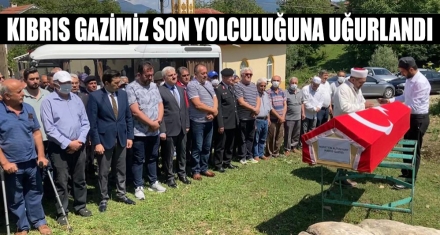 KIBRIS GAZİMİZ SON YOLCULUĞUNA UĞURLANDI