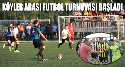 KÖYLER ARASI FUTBOL TURNUVASI BAŞLADI