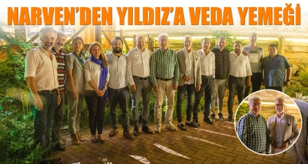 NARVEN'DEN YILDIZ'A VEDA YEMEĞİ