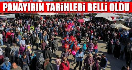 PANAYIRIN TARİHLERİ BELLİ OLDU 