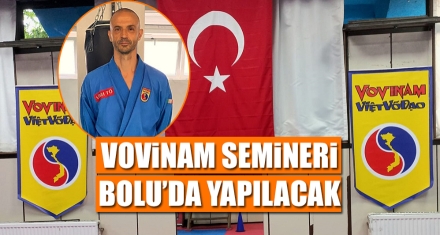 VOVİNAM SEMİNERİ BOLU'DA YAPILACAK