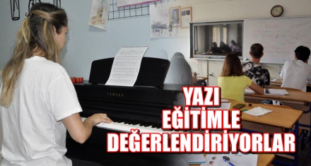 YAZI EĞİTİMLE DEĞERLENDİRİYORLAR