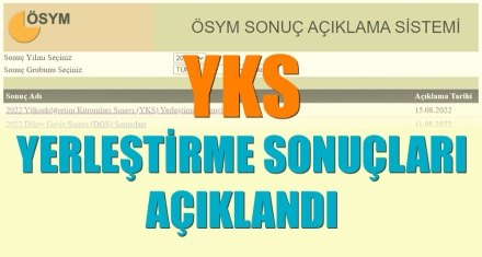 YKS YERLEŞTİRME SONUÇLARI AÇIKLANDI