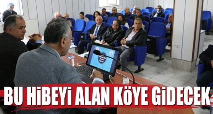BU HİBEYİ ALAN KÖYE GİDECEK