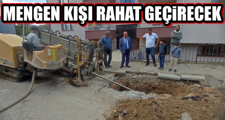 MENGEN KIŞI RAHAT GEÇİRECEK