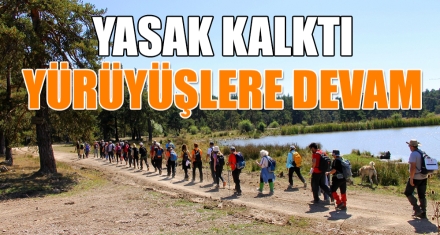 YASAK KALKTI YÜRÜYÜŞLERE DEVAM