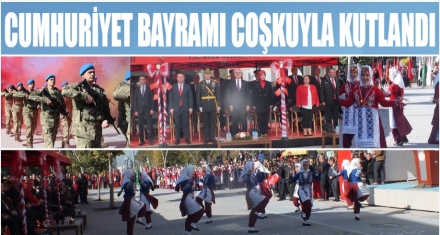 CUMHURİYET BAYRAMI COŞKUYLA KUTLANDI 