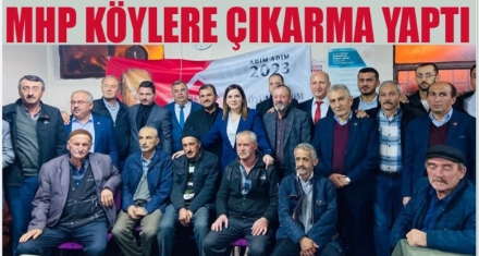 MHP KÖYLERE ÇIKARMA YAPTI 