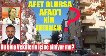 AFET OLURSA AFAD-I KİM KURTARACAK?