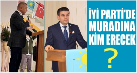 İYİ PARTİ DE HANGİSİ MURAT(D)INA ERECEK?
