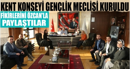KENT KONSEYİ GENÇLİK MECLİSİ KURULDU