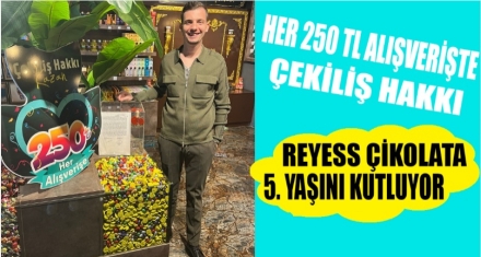 RAYESS ÇİKOLATA 5 YAŞINDA