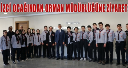 İZCİ OCAĞINDAN ORMAN MÜDÜRLÜĞÜNE ZİYARET