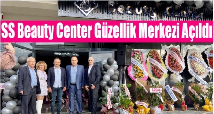 SS BEAUTY CENTER GÜZELLİK MERKEZİ AÇILDI 