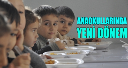 ANAOKULLARINDA YENİ DÖNEM