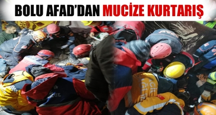 BOLU AFAD'DAN MUCİZE KURTARIŞ