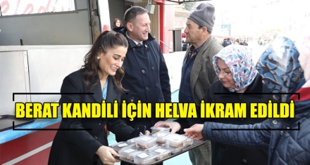 BERAT KANDİLİ İÇİN HELVA İKRAM EDİLDİ 