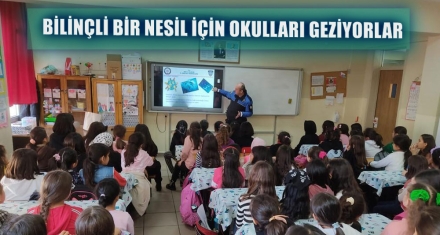 BİLİNÇLİ BİR NESİL İÇİN OKULLARI GEZİYORLAR