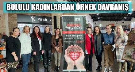 BOLULU KADINLARDAN ÖRNEK DAVRANIŞ