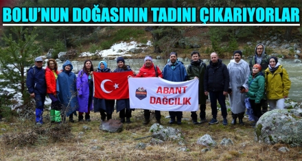 BOLU'NUN DOĞASININ TADINI ÇIKARIYORLAR