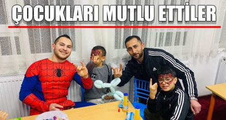 ÇOCUKLARI MUTLU ETTİLER 