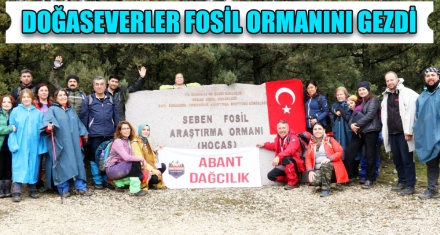 DOĞASEVERLER FOSİL ORMANINI GEZDİ