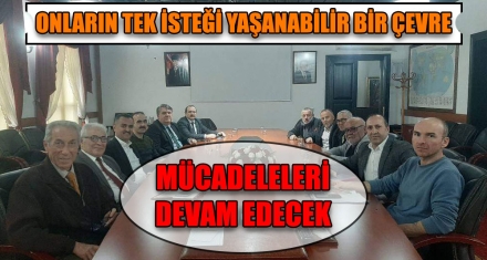 ONLARIN TEK İSTEĞİ YAŞANABİLİR BİR ÇEVRE