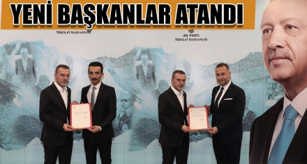 YENİ BAŞKANLAR ATANDI