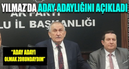 YILMAZ'DA ADAY ADAYLIĞI AÇIKLADI 