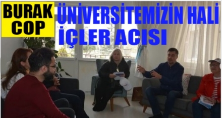 COP; ÜNİVERSİTEMİZİN HALİ İÇLER ACISI