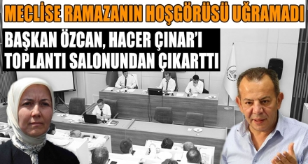 MECLİSE RAMAZANIN HOŞGÖRÜSÜ UĞRAMADI 