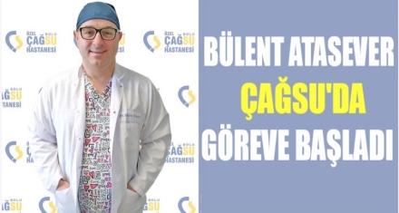 DR. BÜLENT ATASEVER ARTIK ÇAĞSU'DA