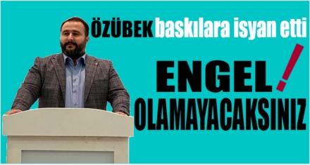 ÖZÜBEK BASKILARA İSYAN ETTİ 