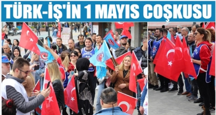 TÜRK-İŞ 1 MAYIS'I BÖYLE KUTLADI