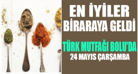 TÜRK MUTFAĞI BOLU'DA SERGİLENECEK