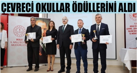 ÇEVRECİ OKULLAR ÖDÜLLERİNİ ALDI 