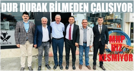 DUR DURAK BİLMEDEN ÇALIŞIYOR