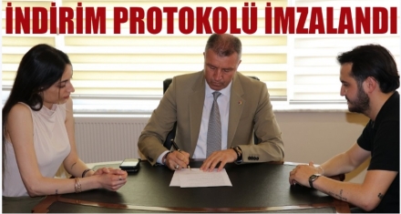 İNDİRİM PROTOKOLÜ İMZALANDI 
