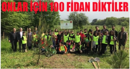Onlar için 100 fidan diktiler 