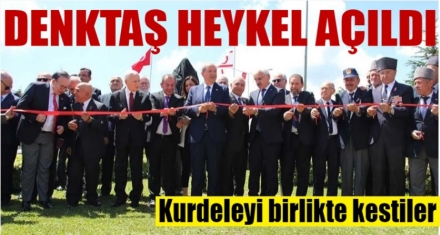 RAUF DENKTAŞ HEYKELİ AÇILDI 