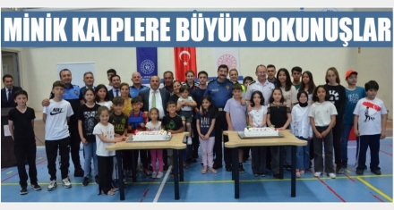 MİNİK KALPLERE BÜYÜK DOKUNUŞLAR