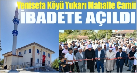 CAMİ İBADETE AÇILDI 