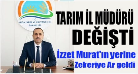 TARIM İL MÜDÜRÜ DEĞİŞTİ