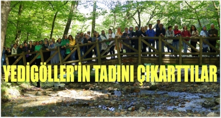 YEDİGÖLLER'İN TADINI ÇIKARTTILAR