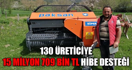 130 ÜRETİCİYE 15 MİLYON 709 BİN TL HİBE DESTEĞİ