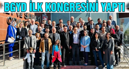 BGYD İLK KONGRESİNİ YAPTI