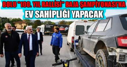 BOLU "100. YIL RALLİSİ" BAJA ŞAMPİYONASI'NA EV SAHİPLİĞİ YAPACAK