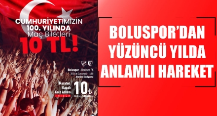 BOLUSPOR'DAN YÜZÜNCÜ YILDA  ANLAMLI HAREKET 